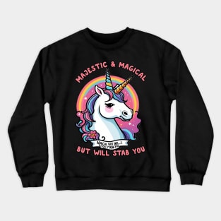 Magical But Will Stab You - Funny Unicorn Cute Crewneck Sweatshirt